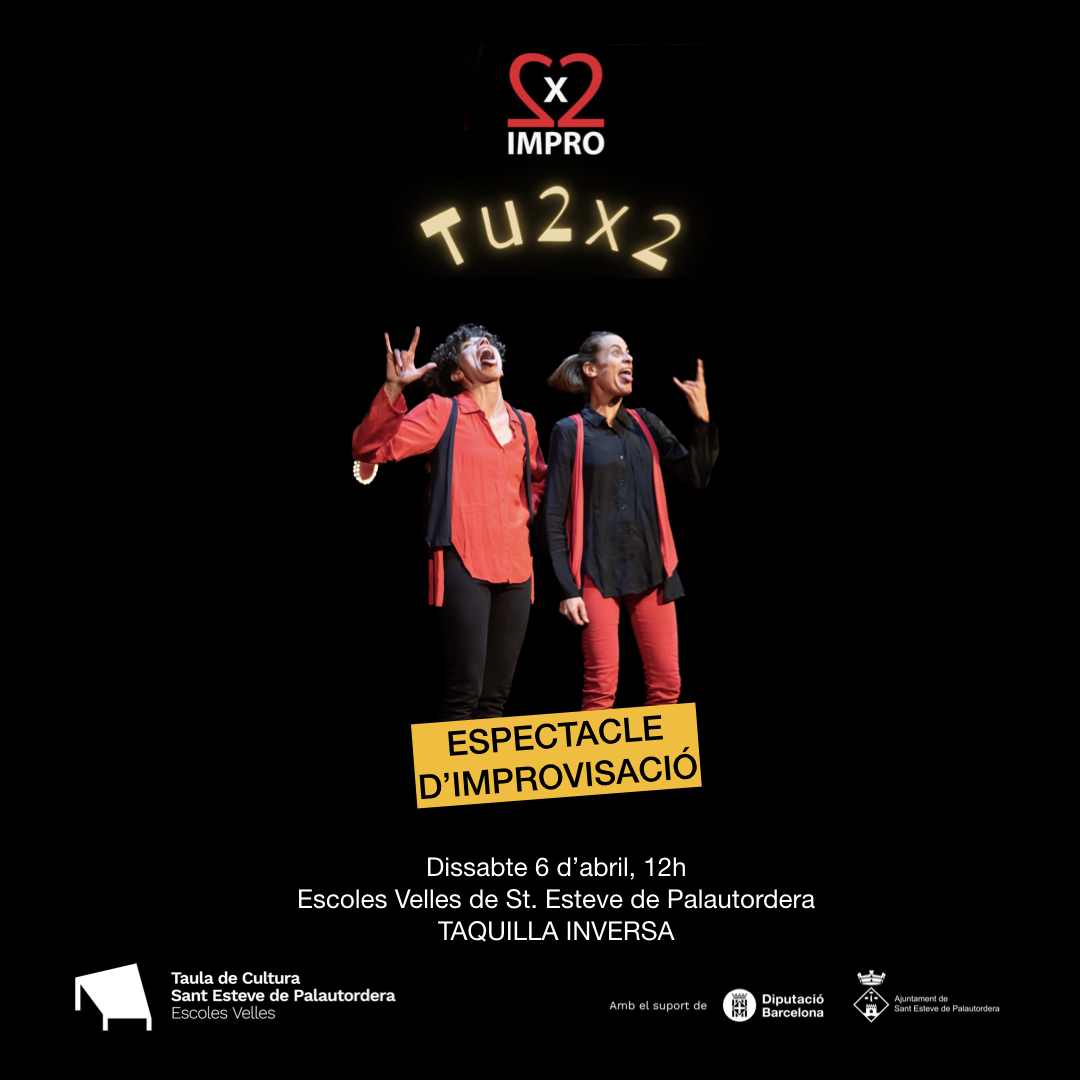 ESPECTACLE D’IMPROVISACIÓ TU2X2